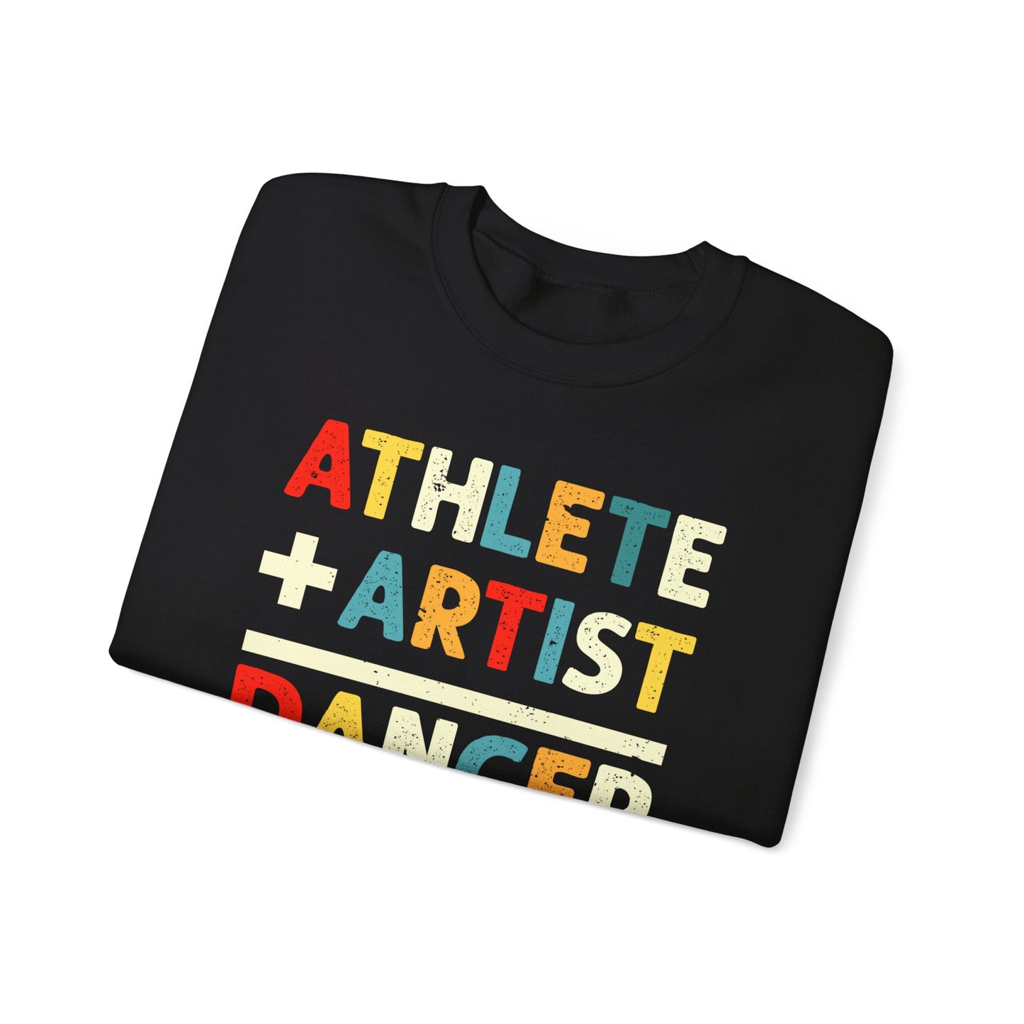 Athlete + Artist = Dancer Crewneck Sweatshirt